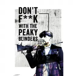 GB Eye Maxi Póster Peaky Blinders Don't F**K With 91.5x61cm