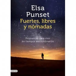 Fuertes, Libres Y Nómadas - Elsa Punset