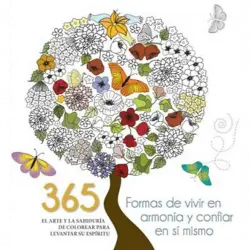 365 Formas De Vivir En Armonía Y Confiar Sí Mismo - VV.AA.