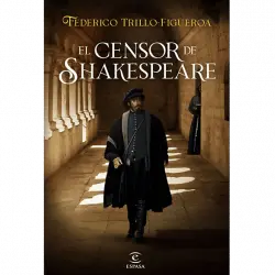 El Censor De Shakespeare - Federico Trillo Figueroa