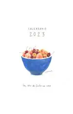 Calendario 2023. Un Año De Frutas En Casa