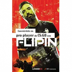 Conviértete En Pro Player De CS:GO Con Flipin -
