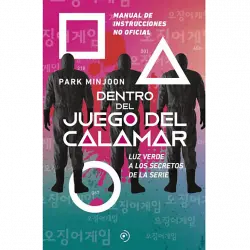 Dentro Del Juego Calamar (Manual de Instrucciones No Oficial) - Park Minjoon