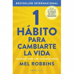 1 Hábito Para Cambiarte La Vida - Mel Robbins