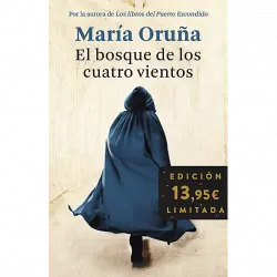 El Bosque De Los Cuatro Vientos. Edición Limitada - María Oruña
