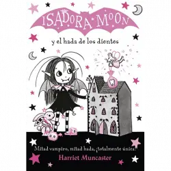 Isadora Moon Y El Hada De Los Dientes (Isadora 10) - Harriet Muncaster