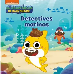 El Gran Show De Baby Shark. Detectives Marinos - Nickelodeon