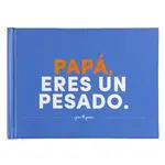 Librito Milimetrado Papá, eres un pesado