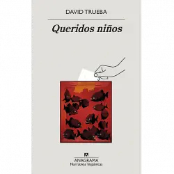 Queridos Niños - David Trueba