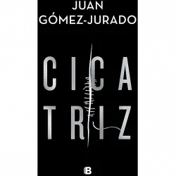 Cicatriz - Juan Gómez-Jurado