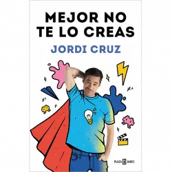 Mejor No Te Lo Creas - Jordi Cruz