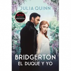 El Duque Y Yo (Serie Bridgerton 1) - Julia Quinn