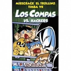 Los Compas VS. Hackers - Timba VK, Mikecrack, El Trollino