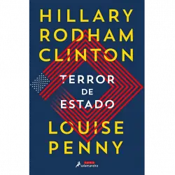Terror de Estado - Hillary Clinton y Louise Penny