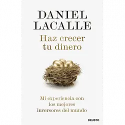 Haz Crecer Tu Dinero - Daniel Lacalle