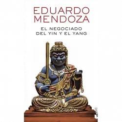 El Negociado Del Yin Y Yang - Eduardo Mendoza