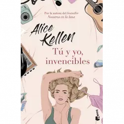Tú Y Yo, Invencibles - Alice Kellen