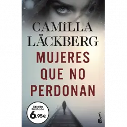 Mujeres Que No Perdonan (Ed. Limitada) - Camilla Läckberg
