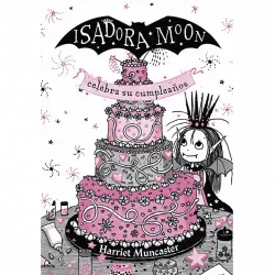 Isidora Moon Celebra Su Cumpleaños (Ed. Especial 4) - Harriet Muncaster
