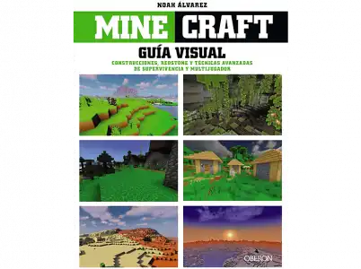 Minecraft. Guía visual. Construcciones, Redstone y técnicas avanzadas de supervivencia multijugador - Noah Álvarez