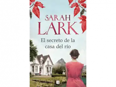 El Secreto De La Casa Del Río - Sarah Lark