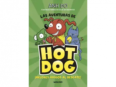 ¡las Aventuras De Hotdog! 1 - Mejores Amigos Al Rescate Anh Do