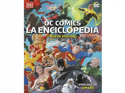 DC Comics la Enciclopedia (Nueva Edición) - DK