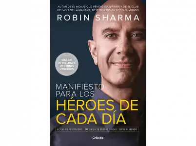 Manifiesto Para Los Héroes De Cada Día - Robin Sharma