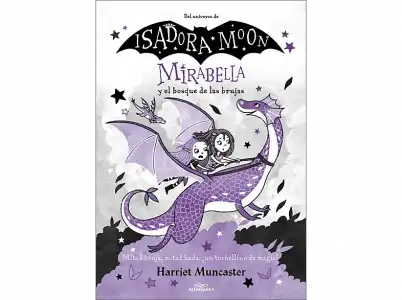 Mirabella Y El Bosque De Las Brujas (Mirabella 4) - Harriet Muncaster