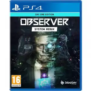 Observer System Redux Day One Edition PS4